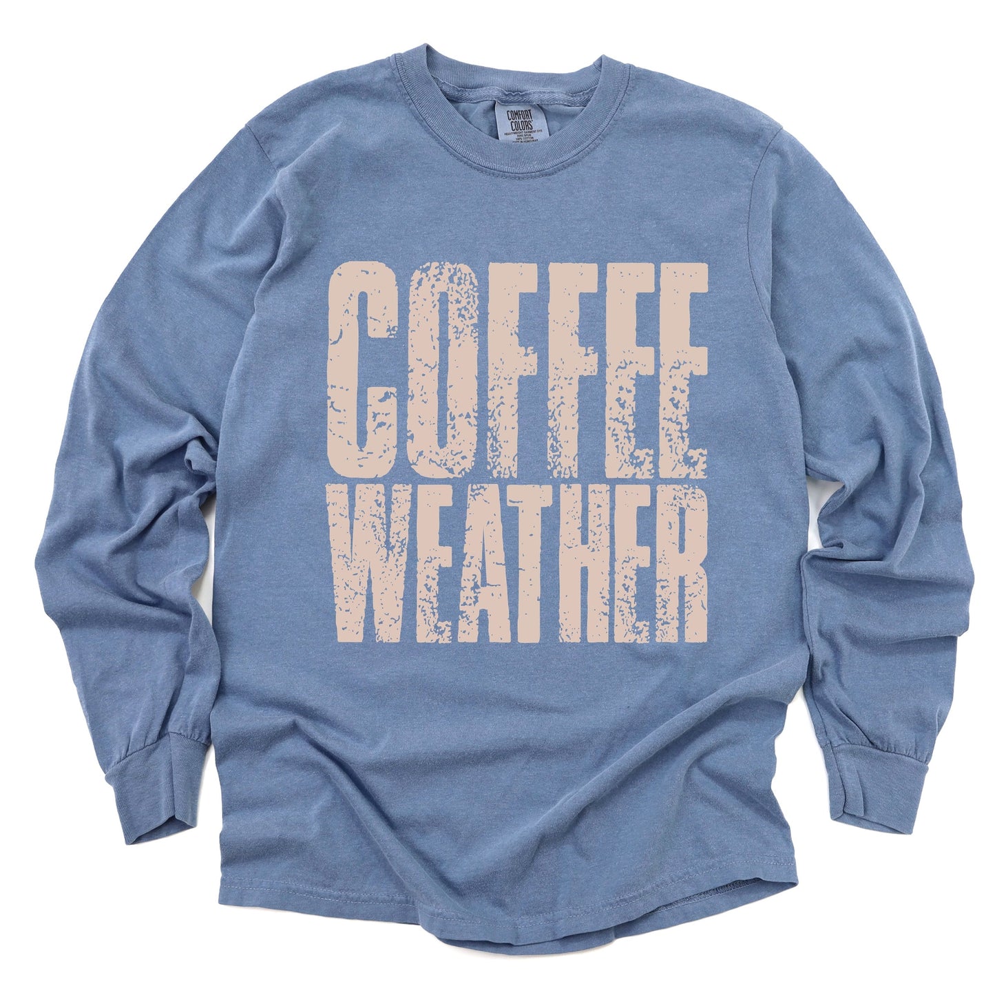 Coffee Weather Distressed - Garment Dyed Long Sleeve