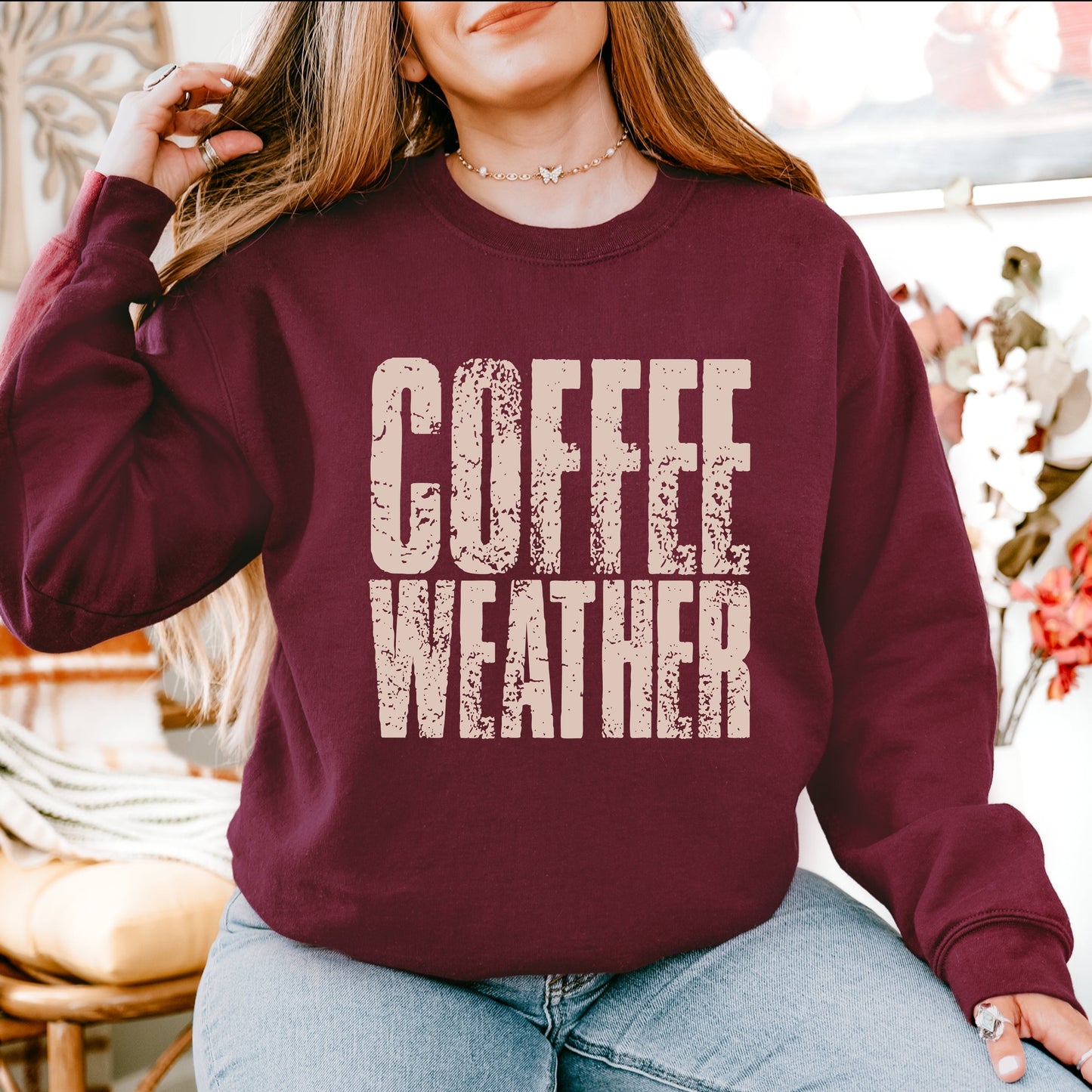 Coffee Weather Distressed - Sweatshirt