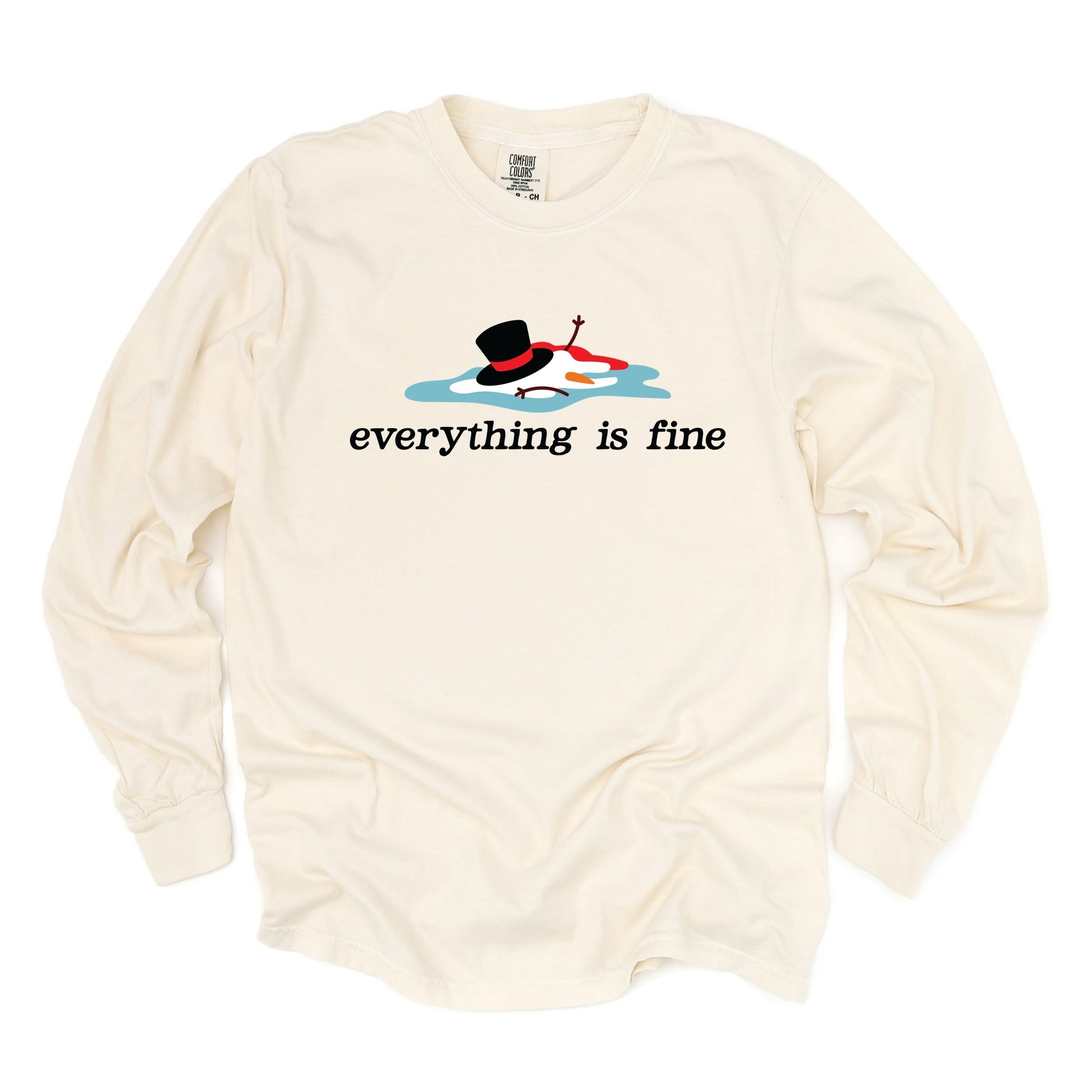 Everything Is Fine Melted Snowman - Garment Dyed Long Sleeve