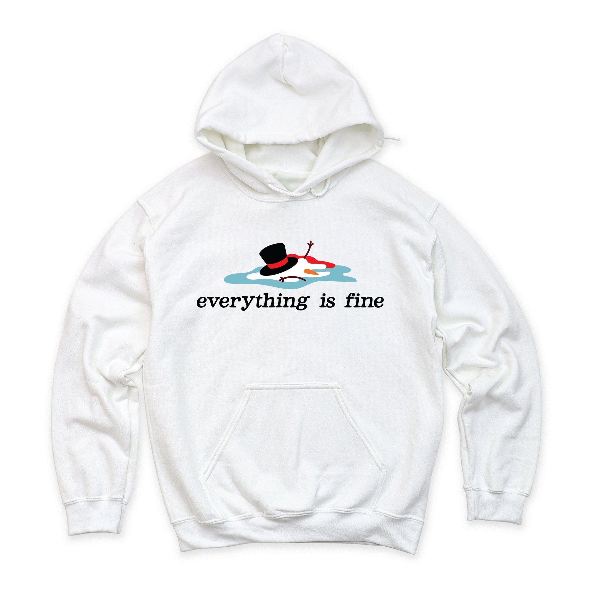 Everything Is Fine Melted Snowman - Hoodie
