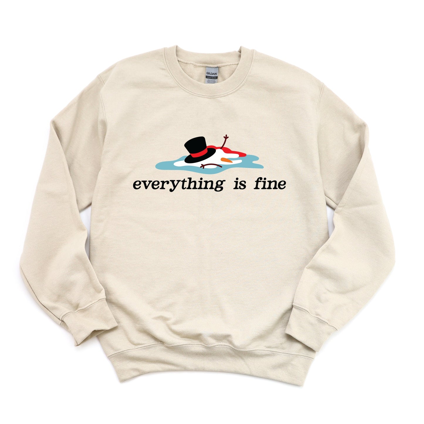 Everything Is Fine Melted Snowman - Sweatshirt