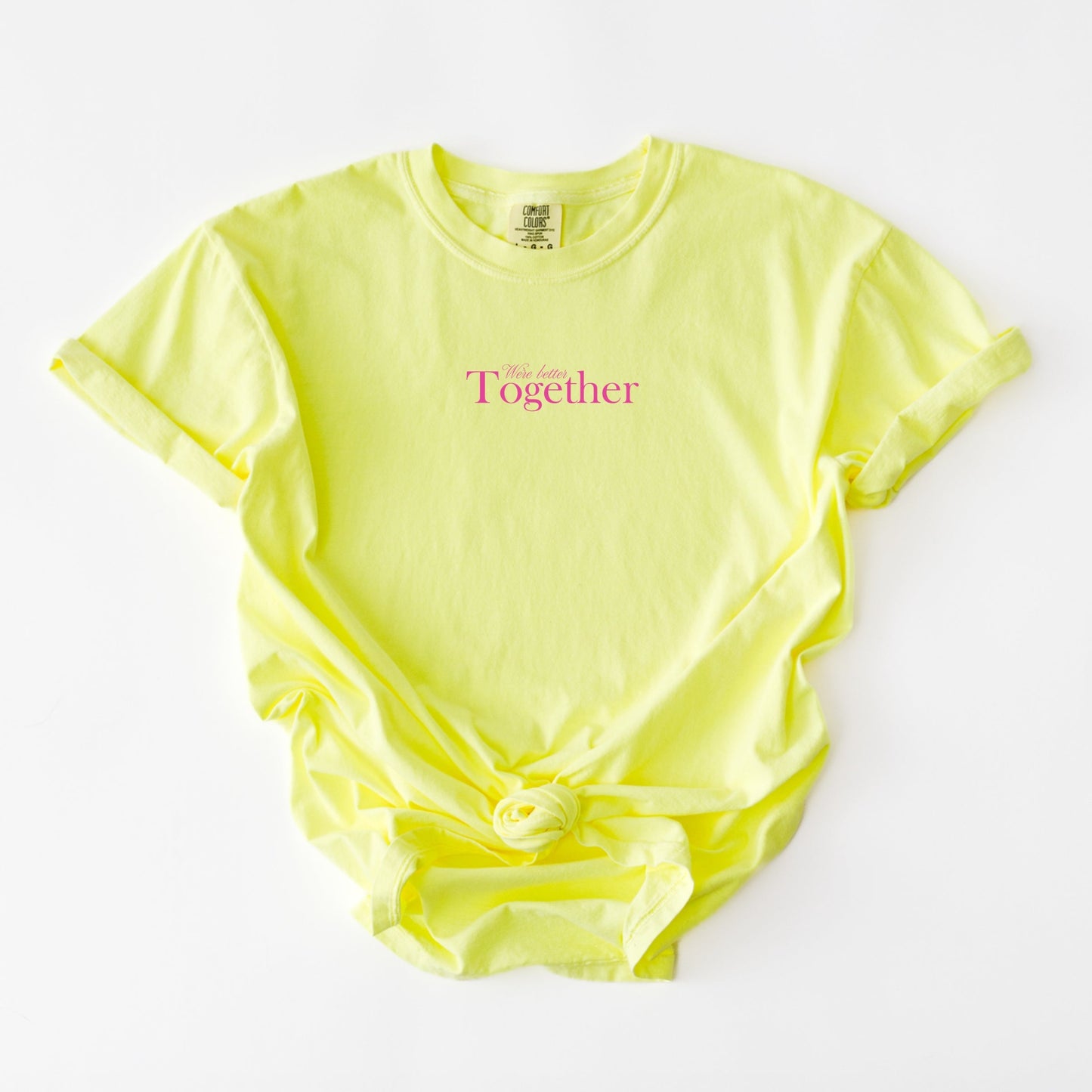 We're Better Together - Women's Garment Dyed Graphic T-Shirt