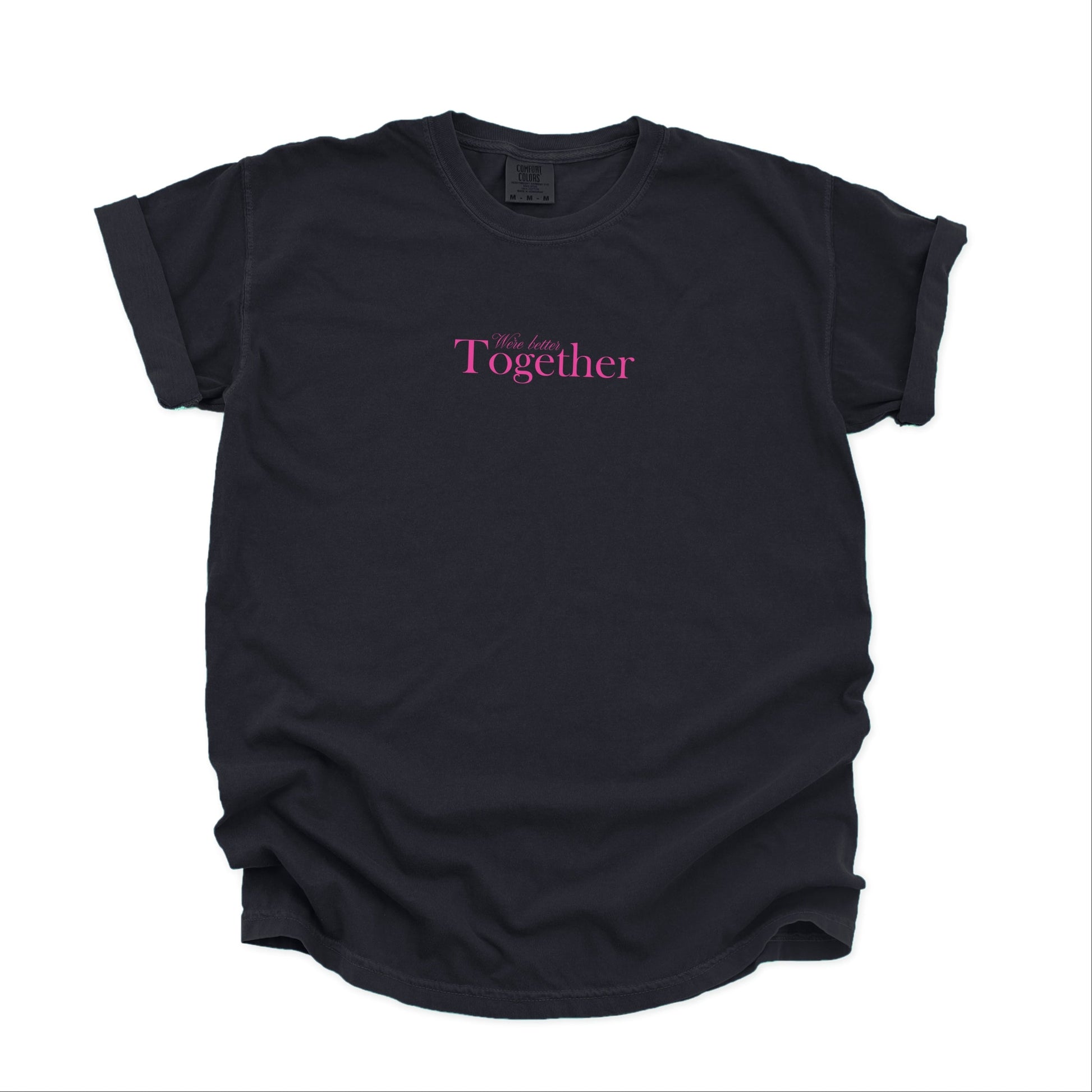 We're Better Together - Women's Garment Dyed Graphic T-Shirt