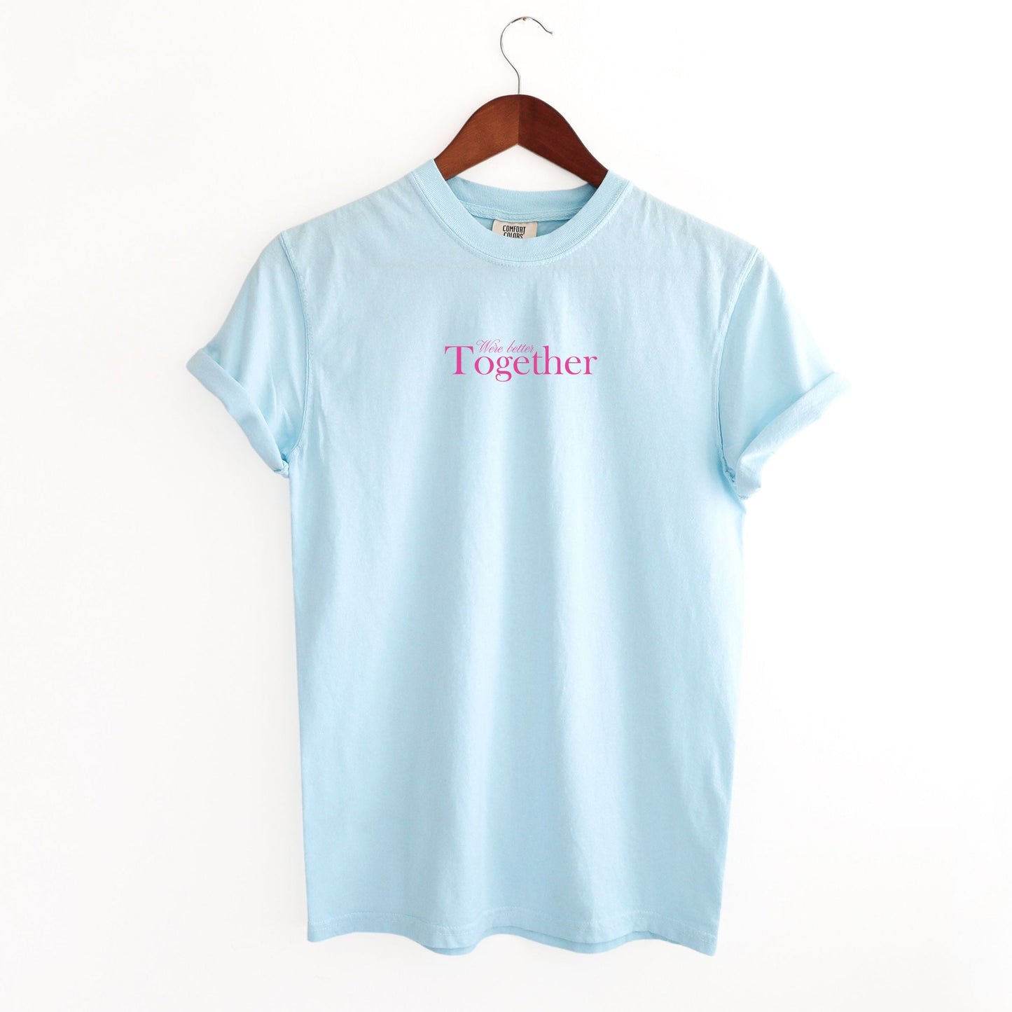 We're Better Together - Women's Garment Dyed Graphic T-Shirt