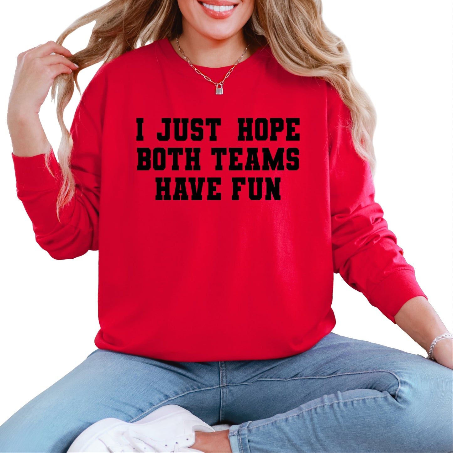 I Just Hope Both Teams Have Fun - Women's Garment Dyed Long Sleeve Graphic T-Shirt