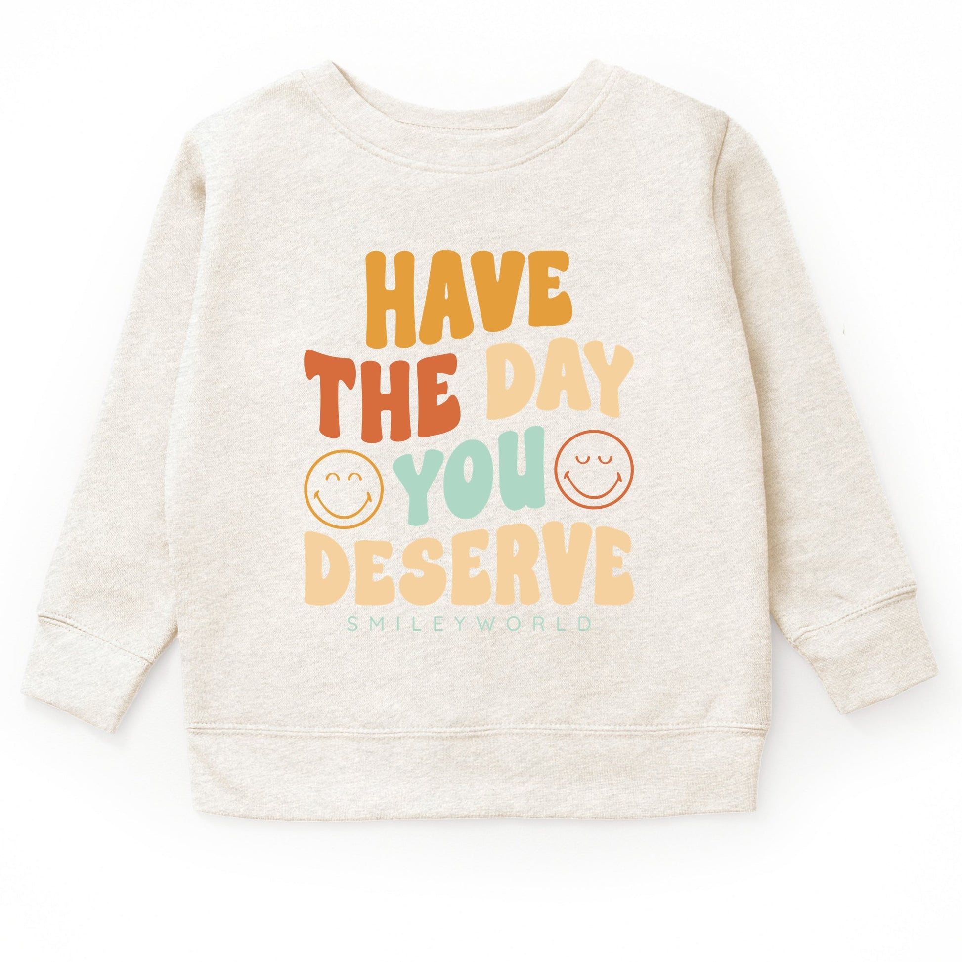 SmileyWorld Have The Day You Deserve Groovy - Youth Graphic Sweatshirt