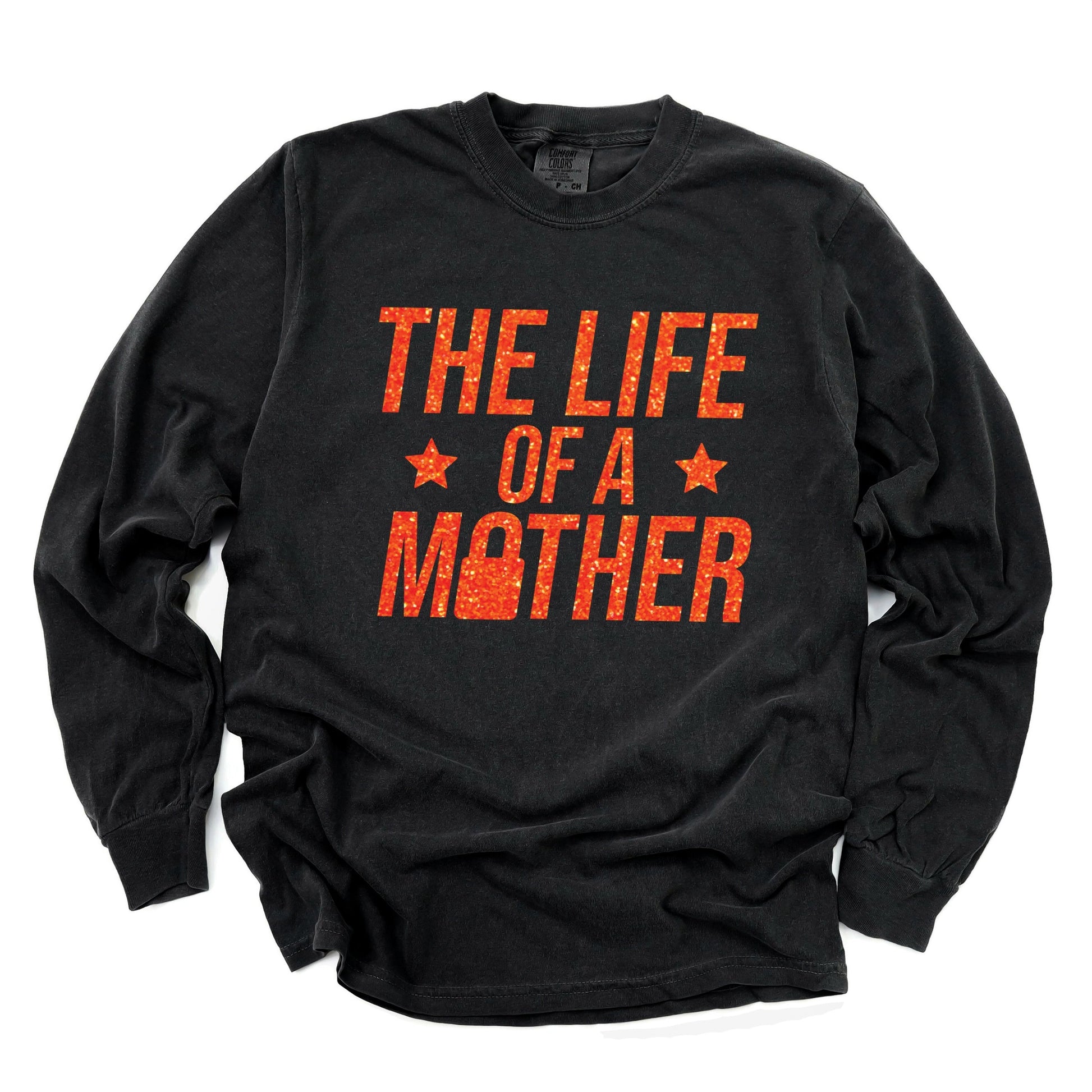 The Life Of A Mother Glitter - Womens Garment Dyed Long Sleeve