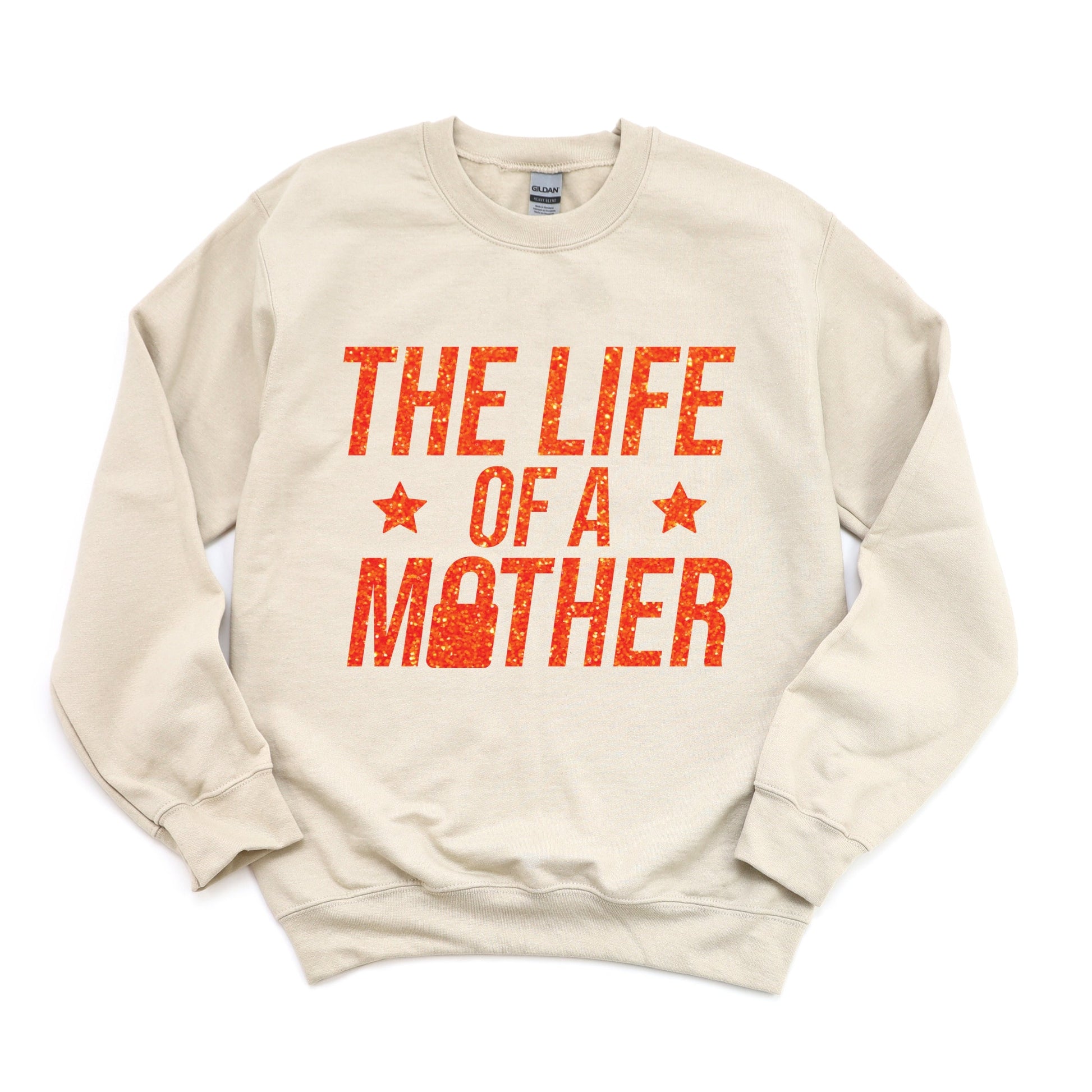 The Life Of A Mother Glitter -  Womens Sweatshirt