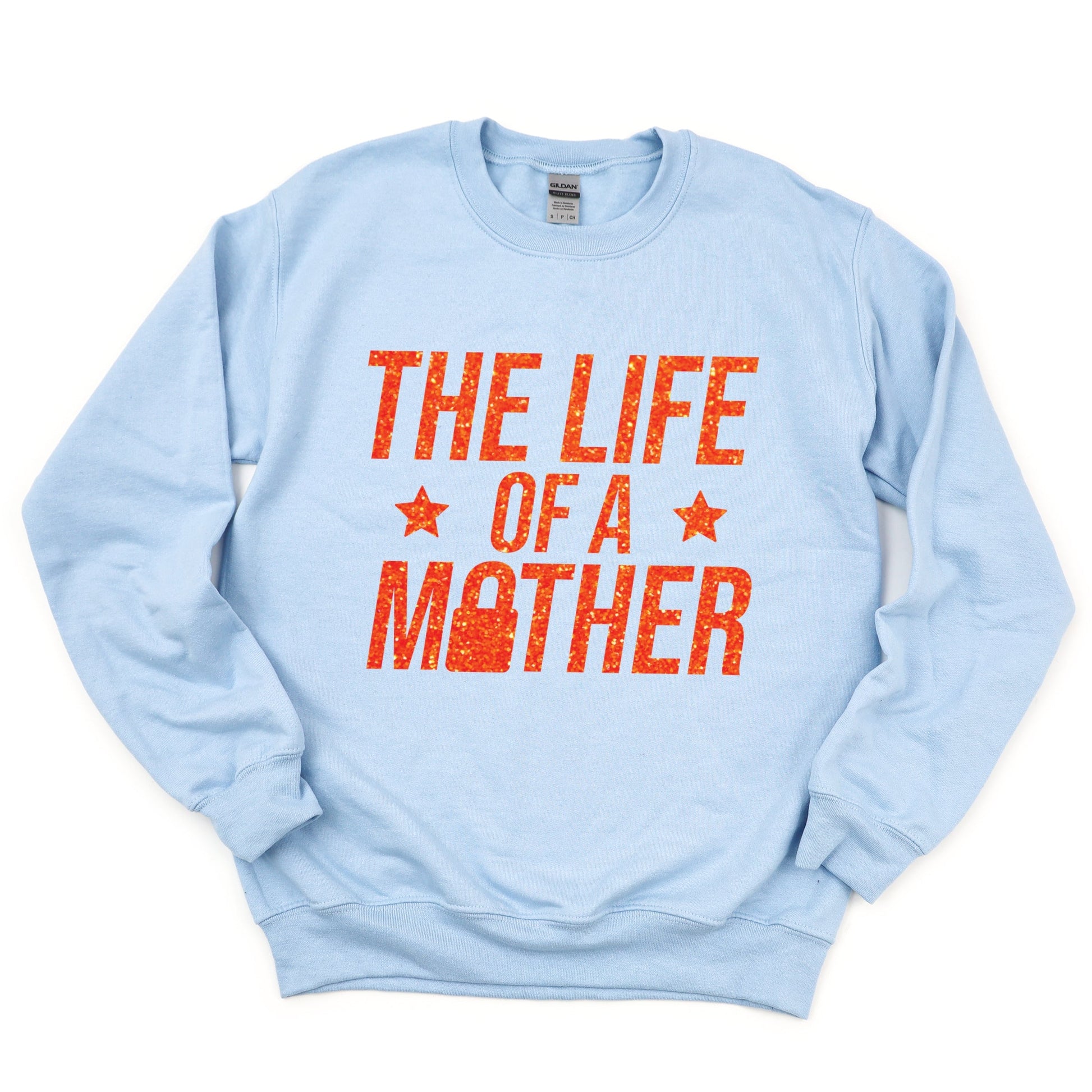 The Life Of A Mother Glitter -  Womens Sweatshirt