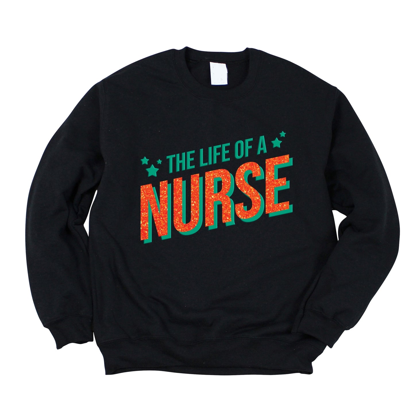 The Life Of A Nurse Puff/Glitter -  Womens Sweatshirt