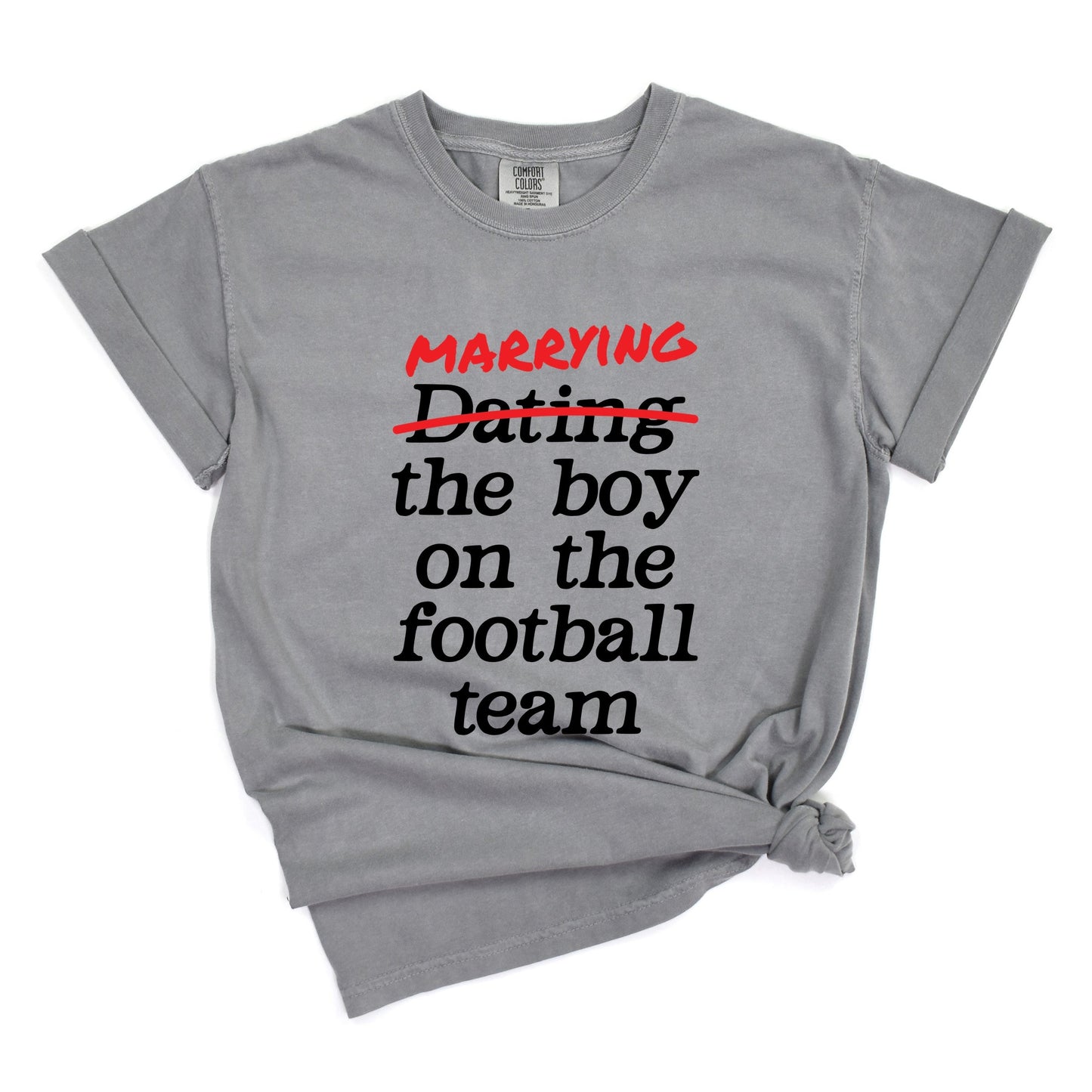 Marrying The Boy On The Football Team - Women's Garment Dyed Tee