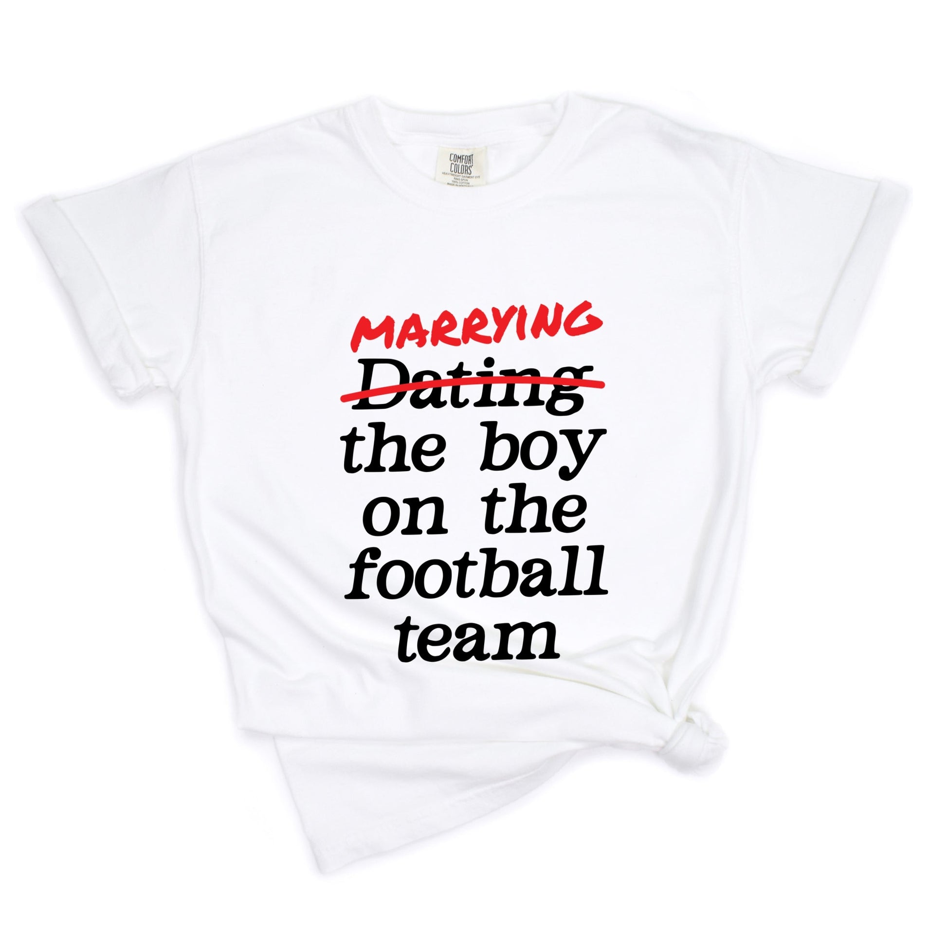 Marrying The Boy On The Football Team - Womens Garment Dyed Tee