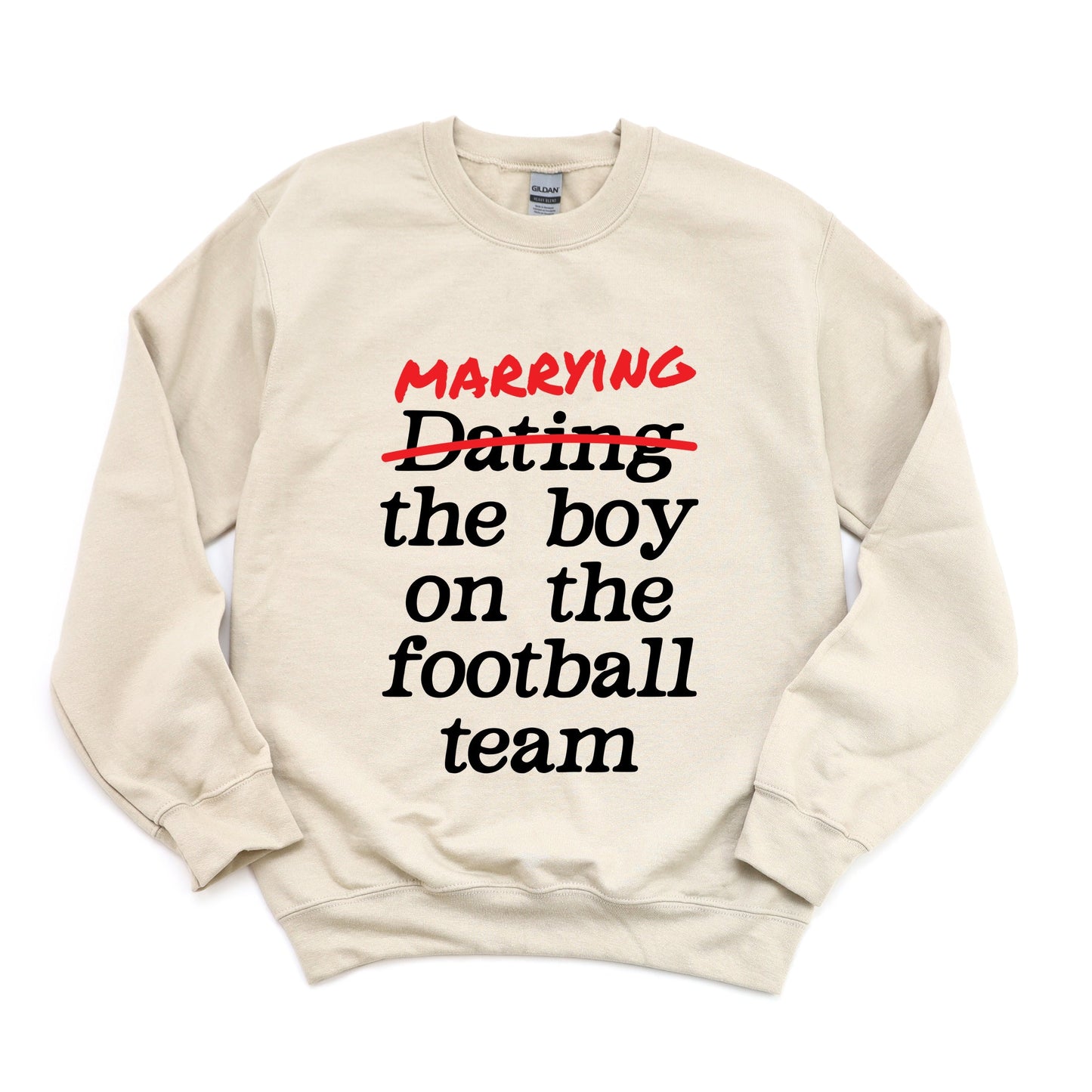 Marrying The Boy On The Football Team -  Women's Sweatshirt