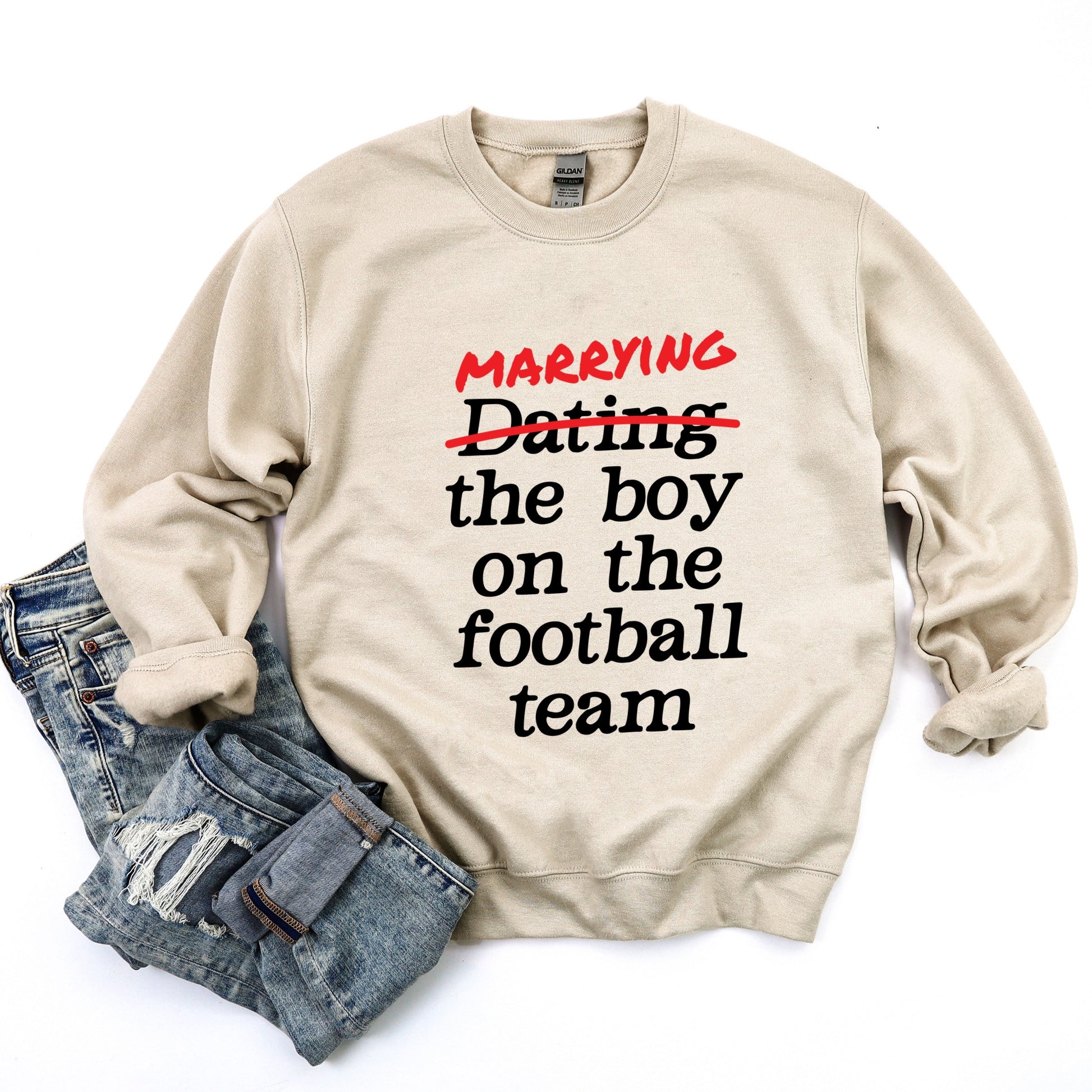 Marrying The Boy On The Football Team -  Womens Sweatshirt
