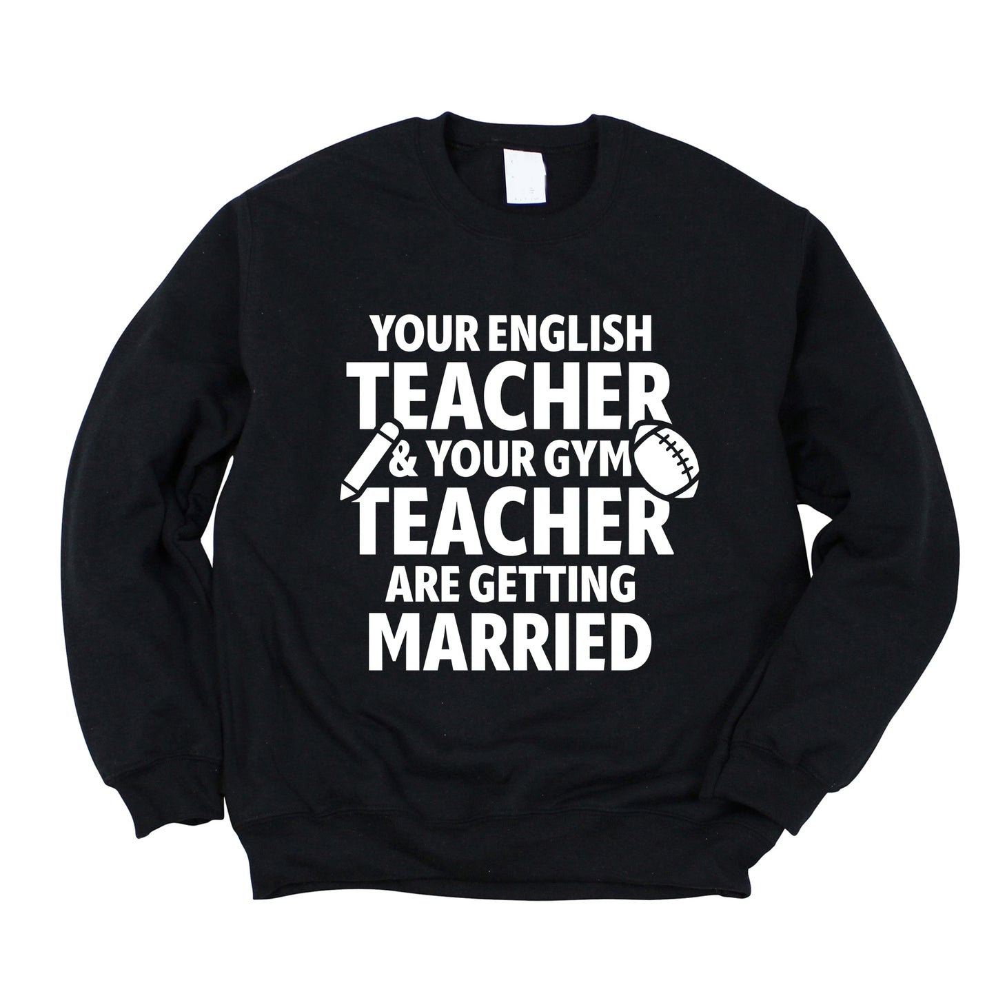 Your English Teacher and Your Gym Teacher Block - Women's Sweatshirt