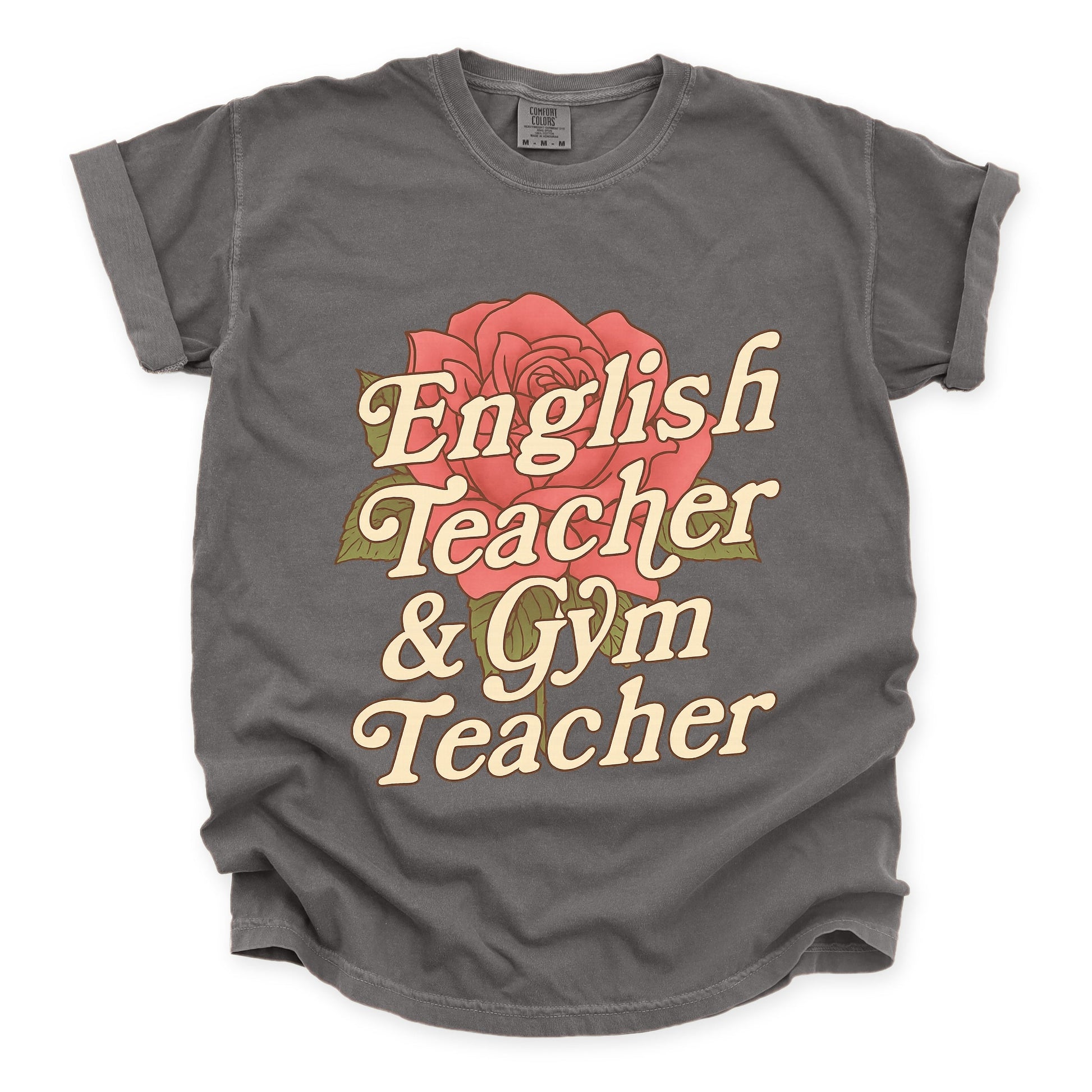 English Teacher + Gym Teacher Rose - Womens Garment Dyed Tee