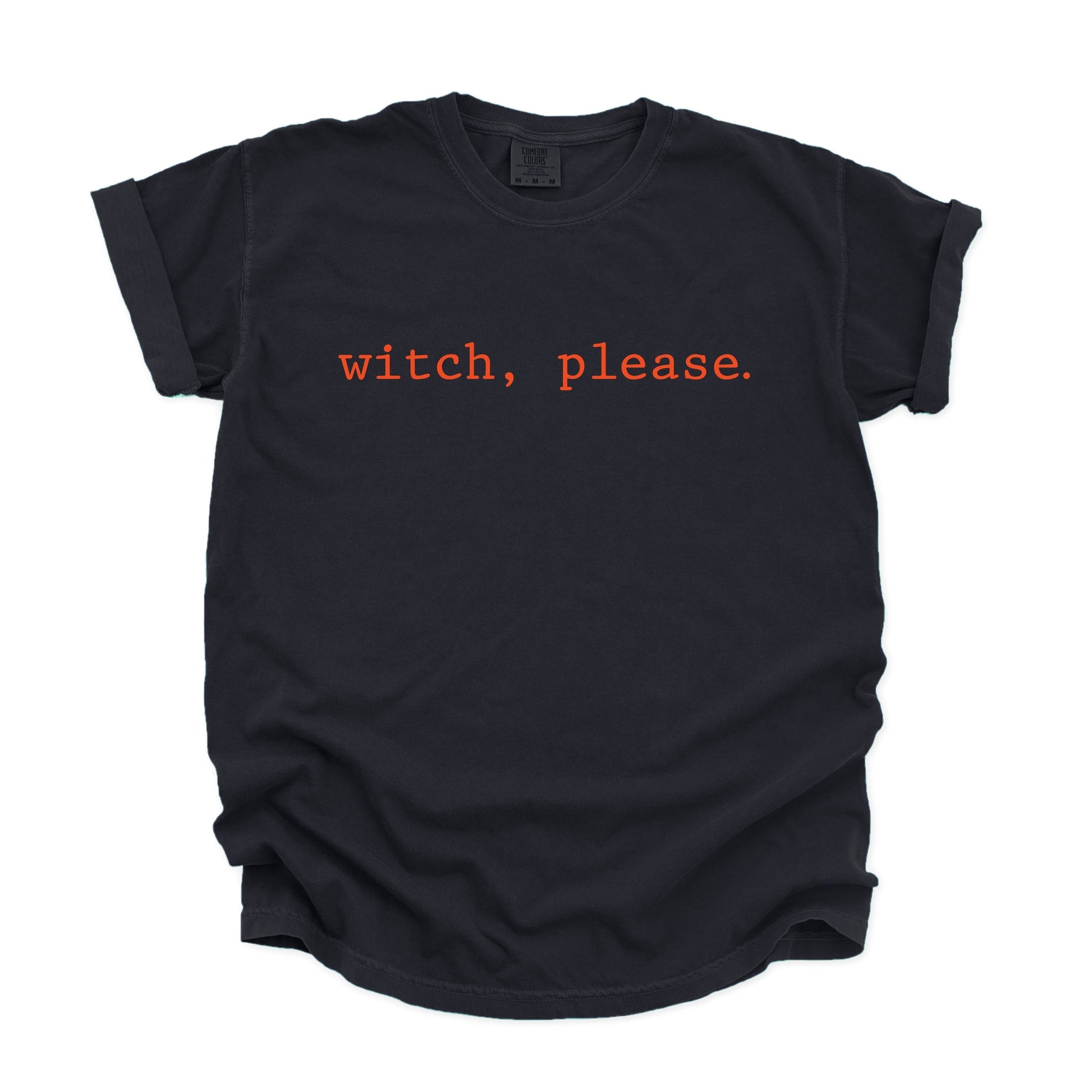Witch, Please Typewriter - Women's Garment Dyed Graphic T-Shirt