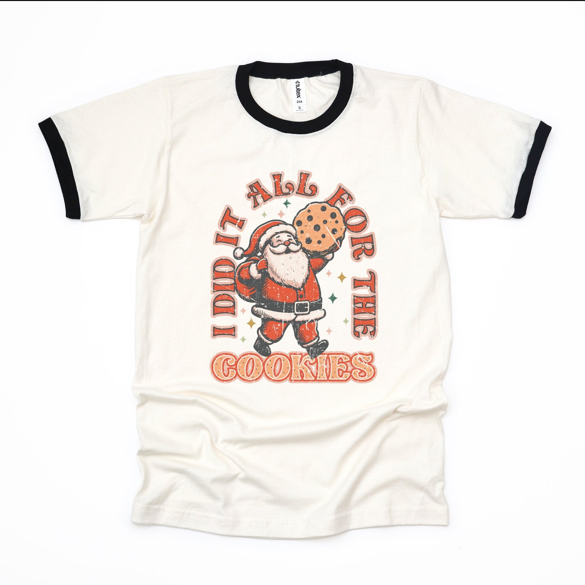 I Did It All For The Cookies Santa - Women's Ringer Graphic T-Shirt