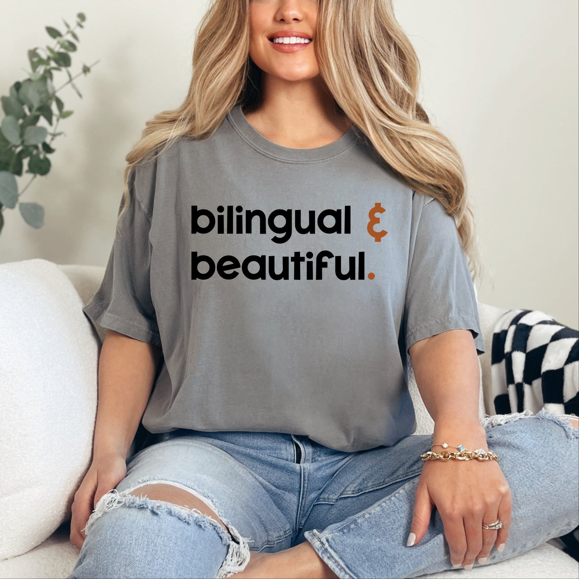 Bilingual And Beautiful - Garment Dyed Tee