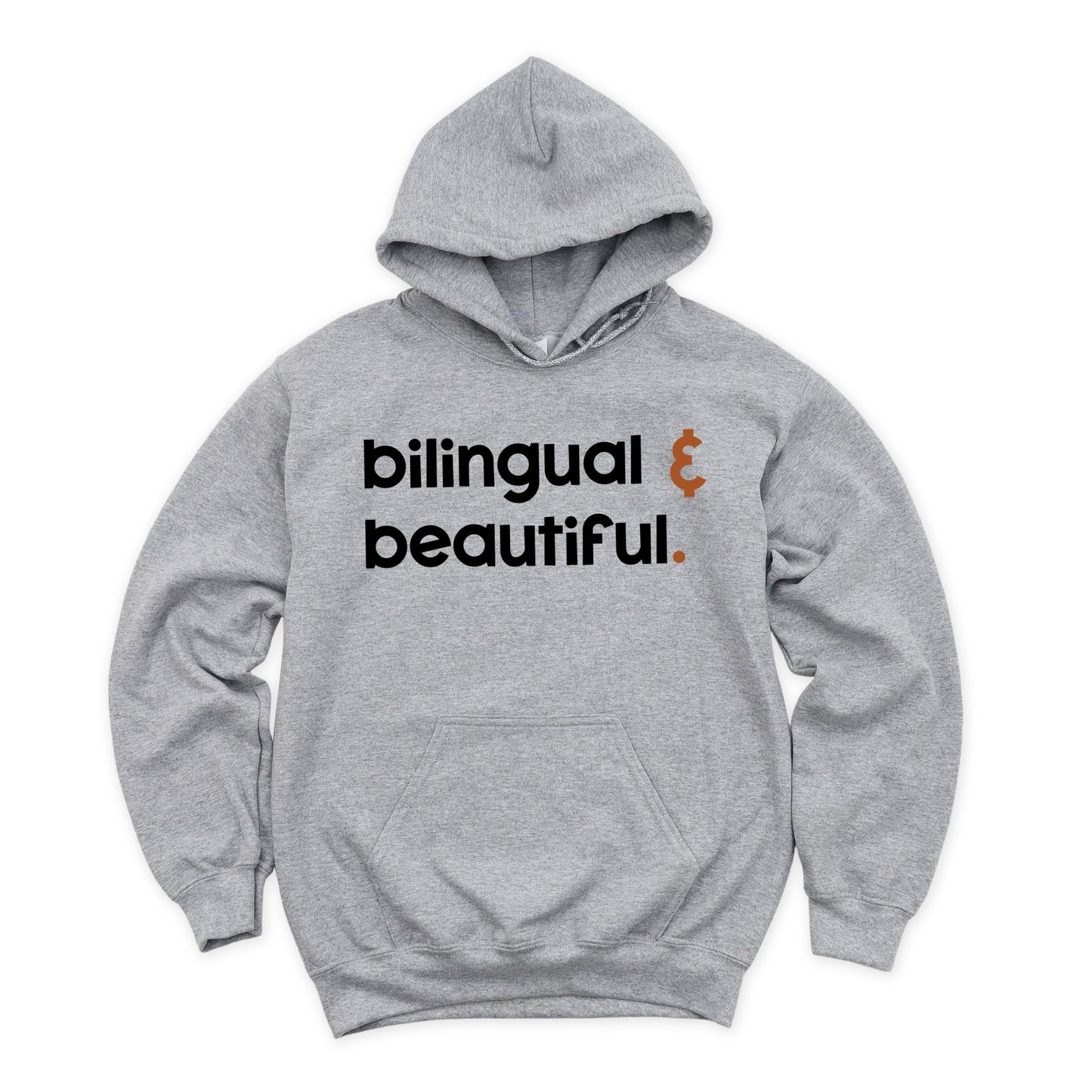 Bilingual And Beautiful - Hoodie