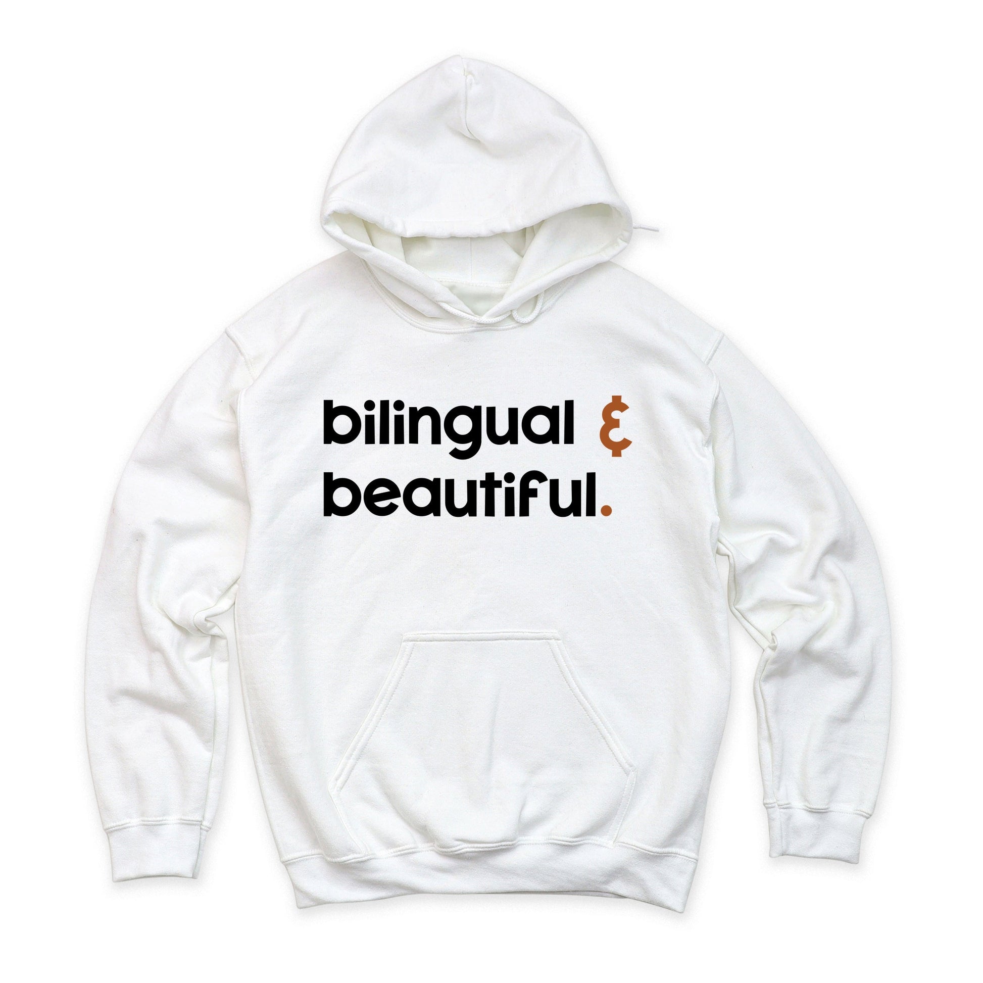 Bilingual And Beautiful - Hoodie