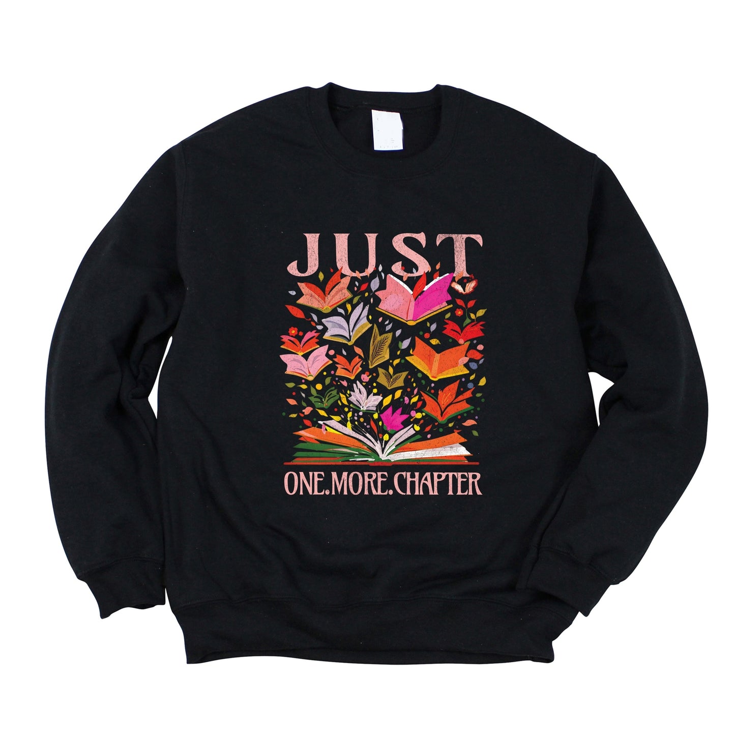 Just One More Chapter Books - Women's Graphic Sweatshirt