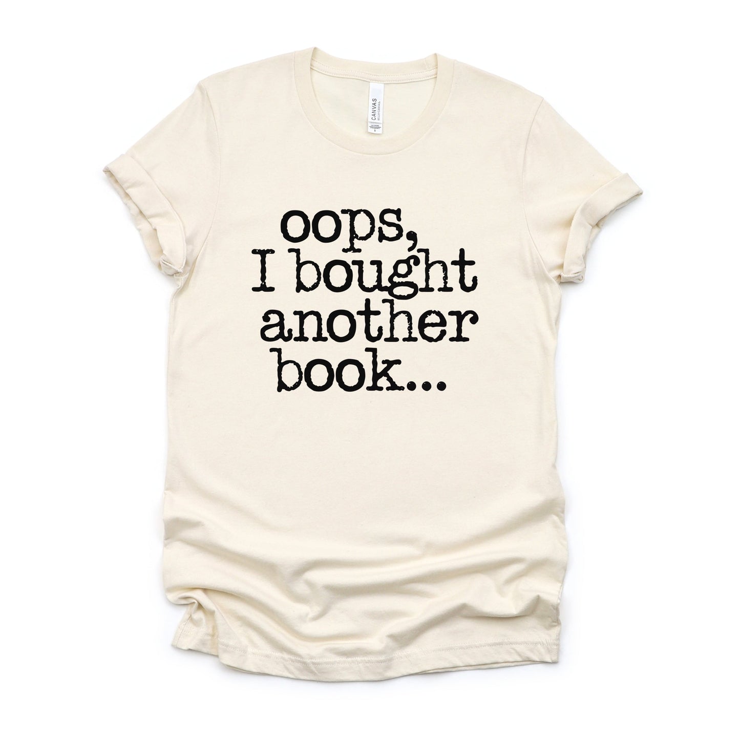 Oops I Bought Another Book - Women's Short Sleeve Graphic T-Shirt