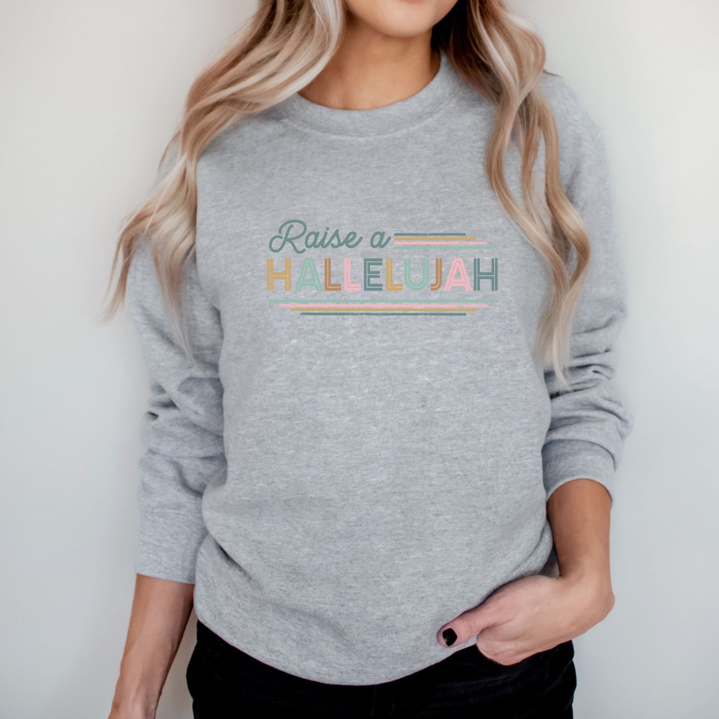 Raise A Hallelujah | Sweatshirt