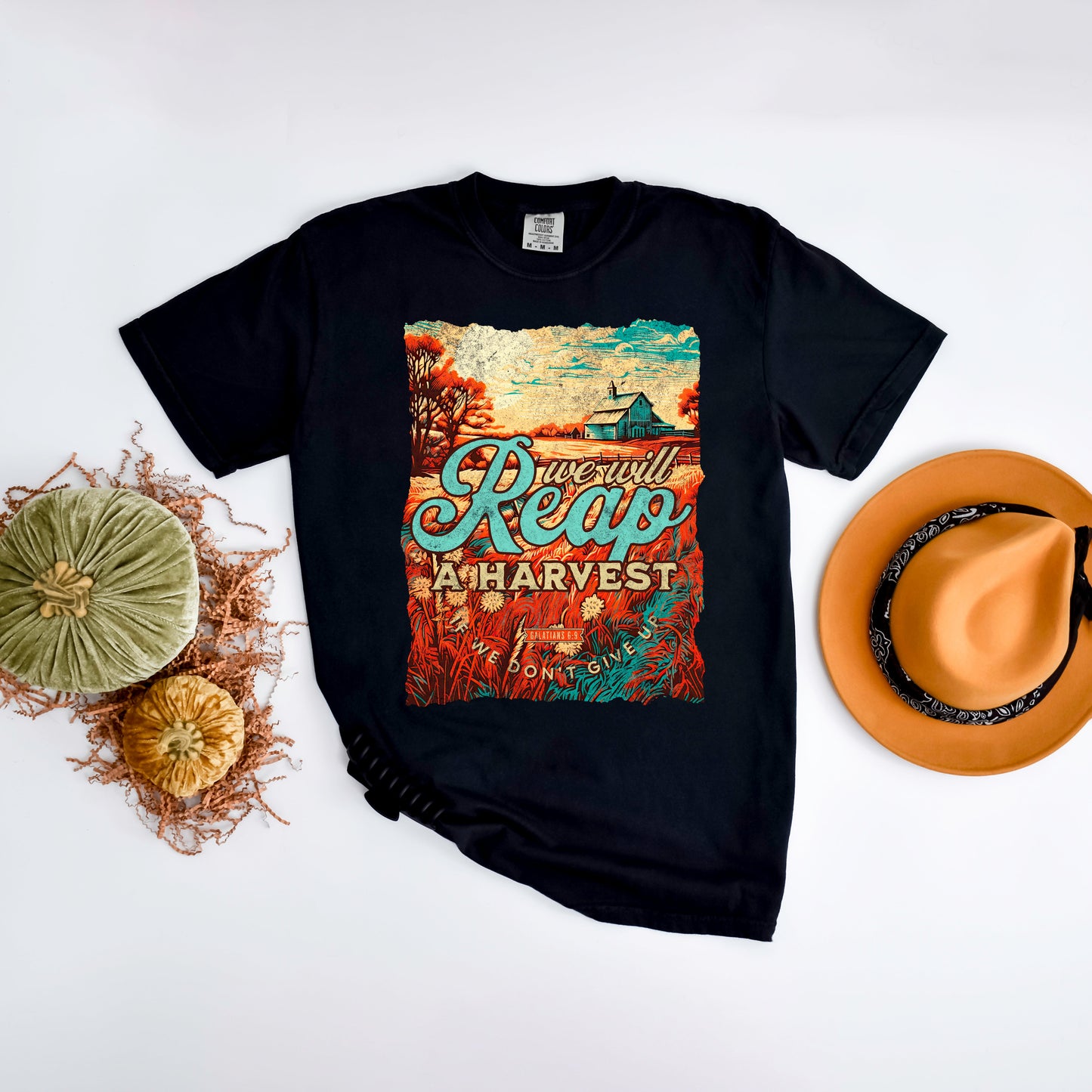 We Will Reap A Harvest | Garment Dyed Tee