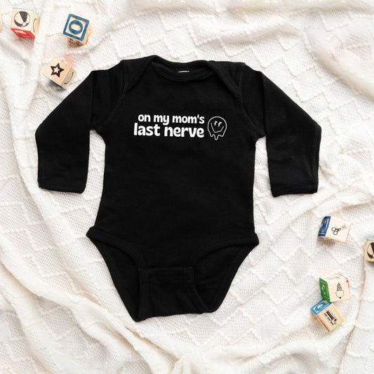 Mom's Last Nerve | Baby Long Sleeve Onesie