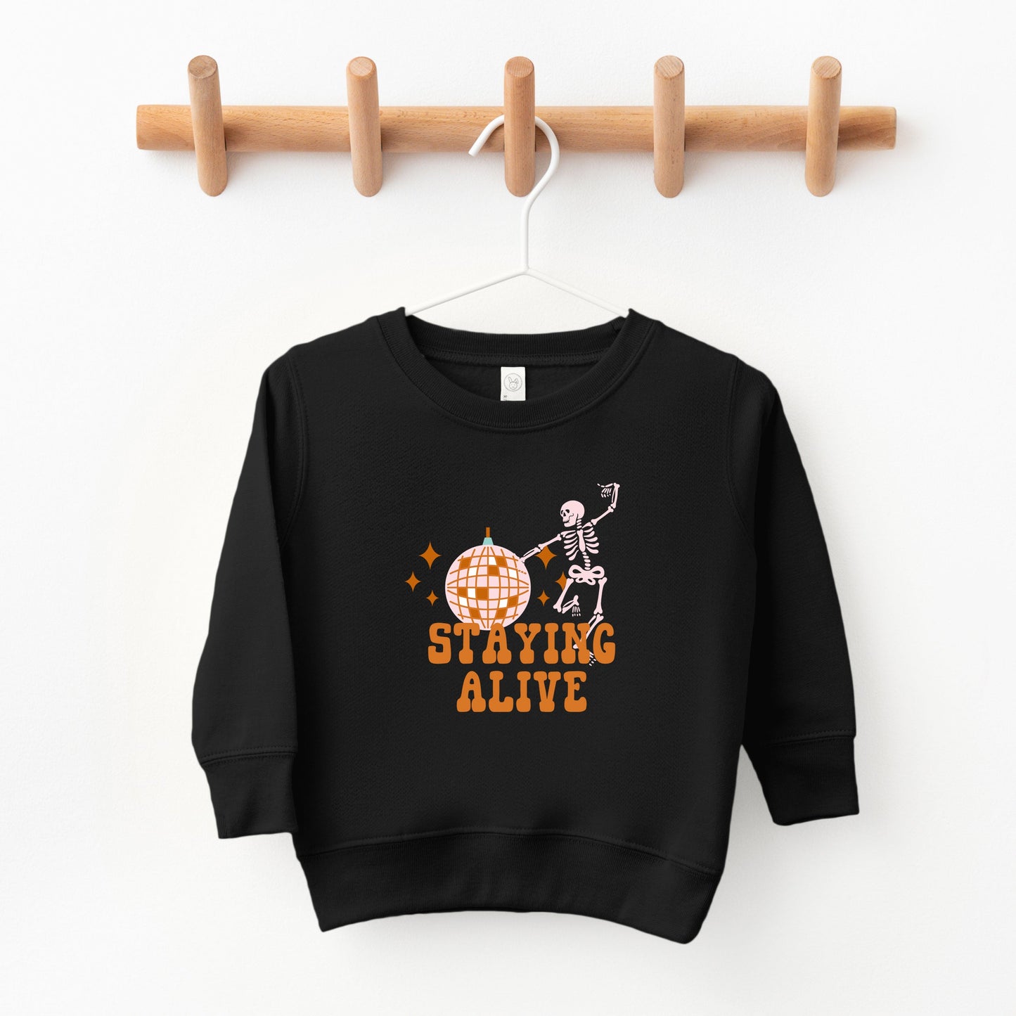 Staying Alive | Toddler Graphic Sweatshirt