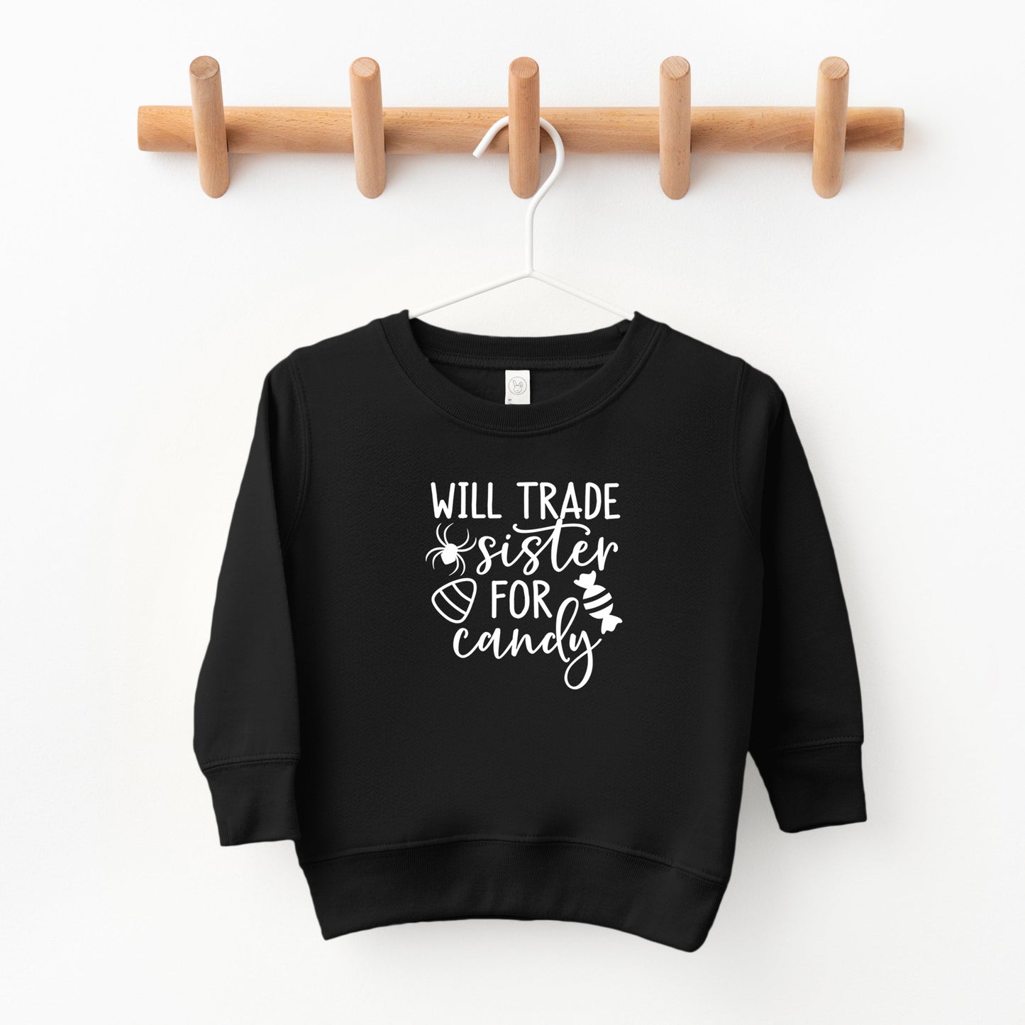 Will Trade Sister For Candy | Toddler Sweatshirt