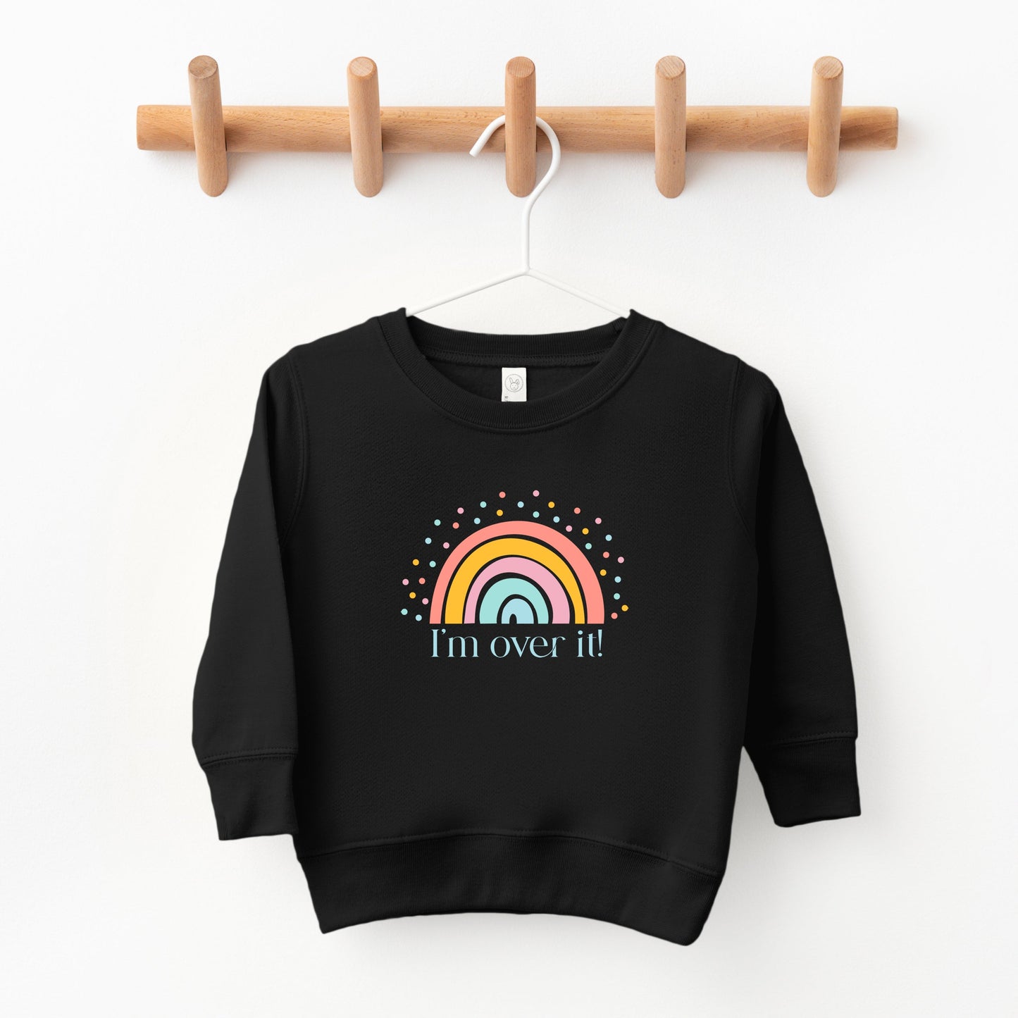 Over It Rainbow | Toddler Sweatshirt
