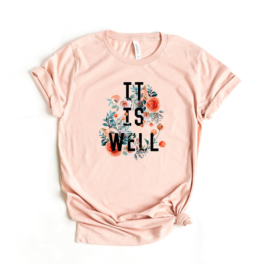 It Is Well Floral | Short Sleeve Crew Neck