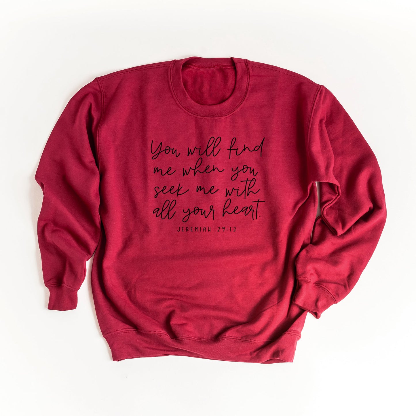 You Will Find Me When You Seek Me | Sweatshirt