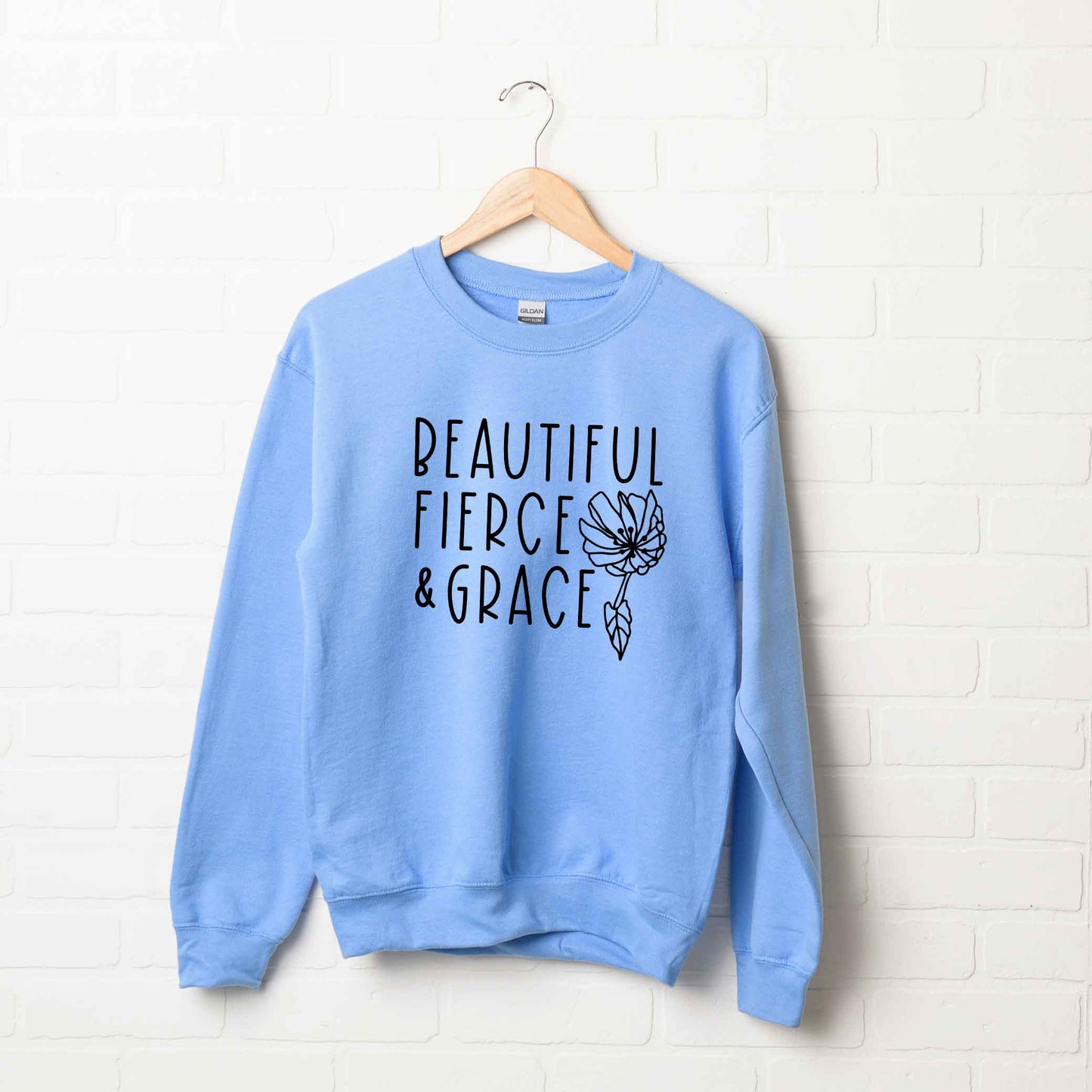 Beautiful Fierce And Grace | Sweatshirt