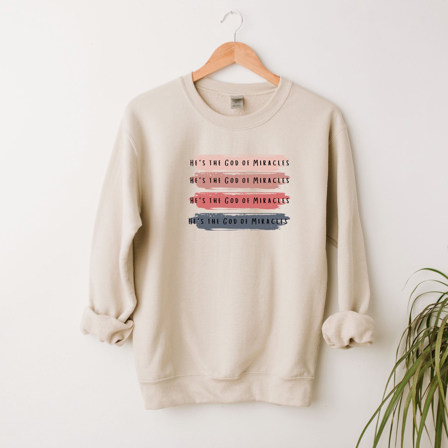 He Is The God Of Miracles | Sweatshirt