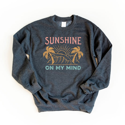 Sunshine On My Mind Palm Trees | Sweatshirt