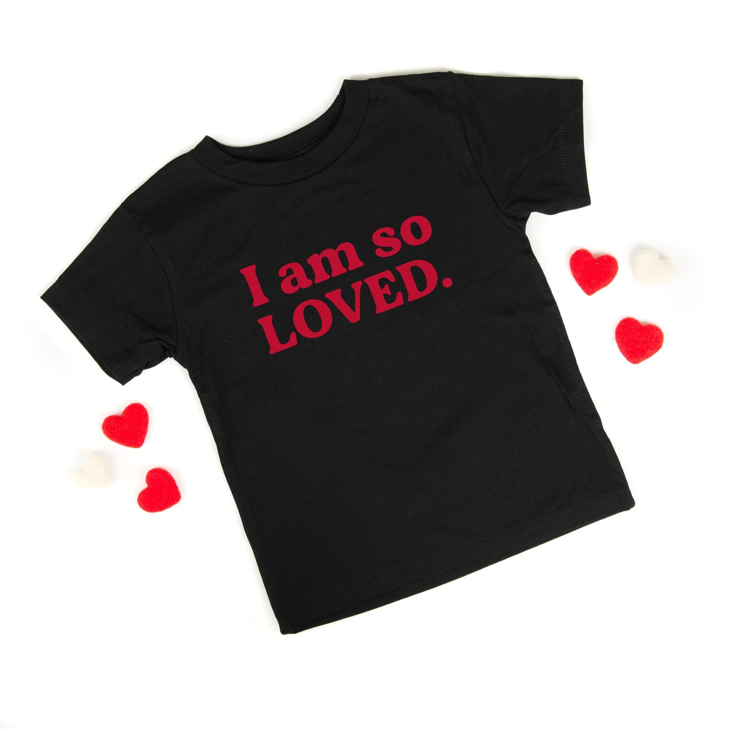 I Am So Loved | Toddler Short Sleeve Crew Neck