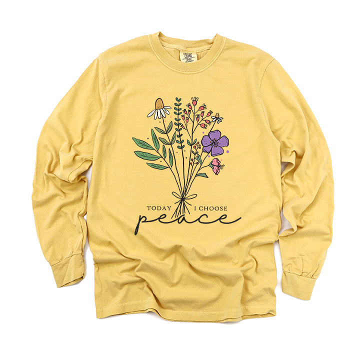Today I Choose Peace Flowers | Garment Dyed Long Sleeve