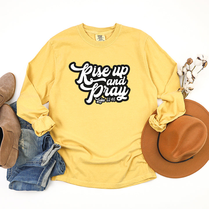 Rise Up And Pray | Garment Dyed Long Sleeve