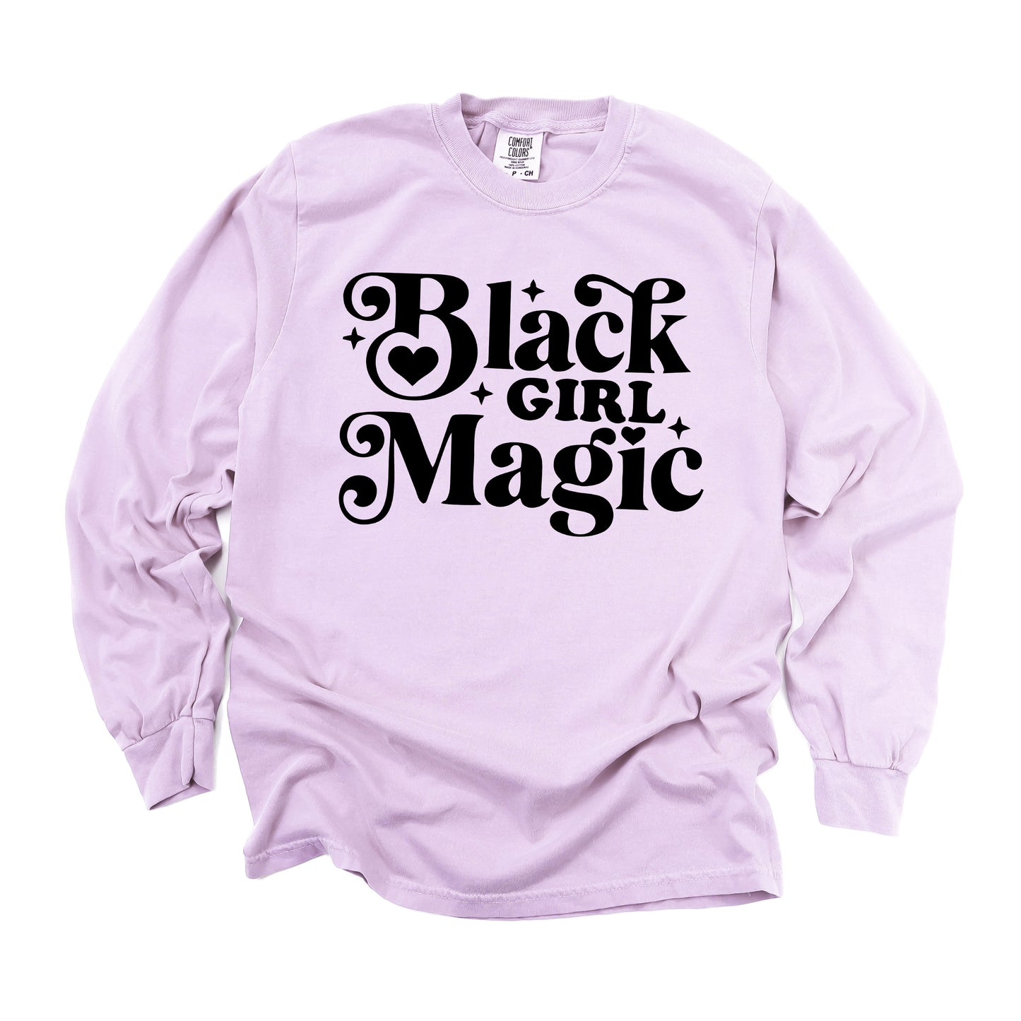 Black Girl Magic | Garment Dyed Long Sleeve