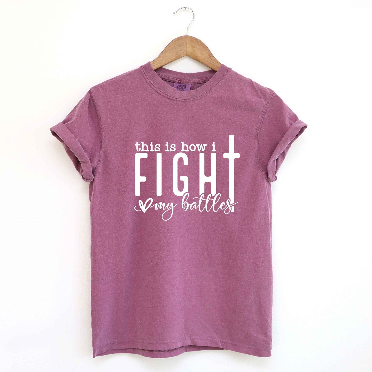 How I Fight My Battles Wavy | Garment Dyed Tee