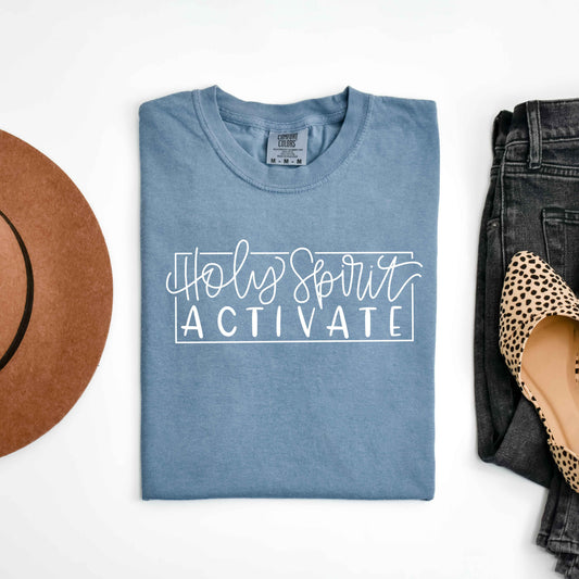Holy Spirit Activate | Garment Dyed Tee