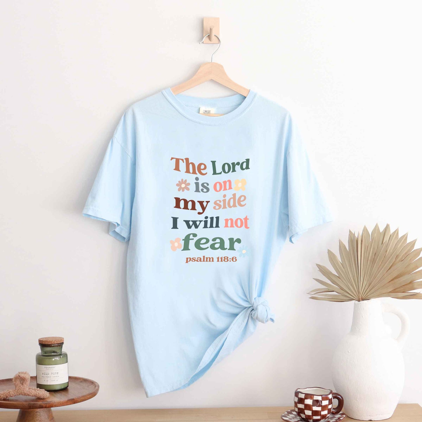 The Lord Is On My Side | Garment Dyed Tee