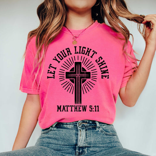 Let Your Light Shine Cross| Garment Dyed Tee