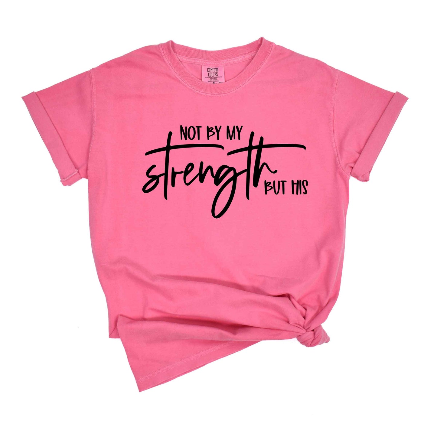 Not By My Own Strength | Short Sleeve Crew Neck