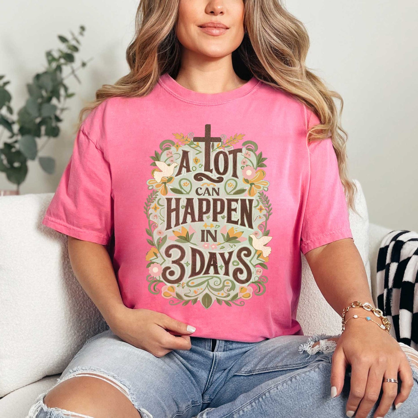 A Lot Can Happen In 3 Days Floral | Garment Dyed Tee