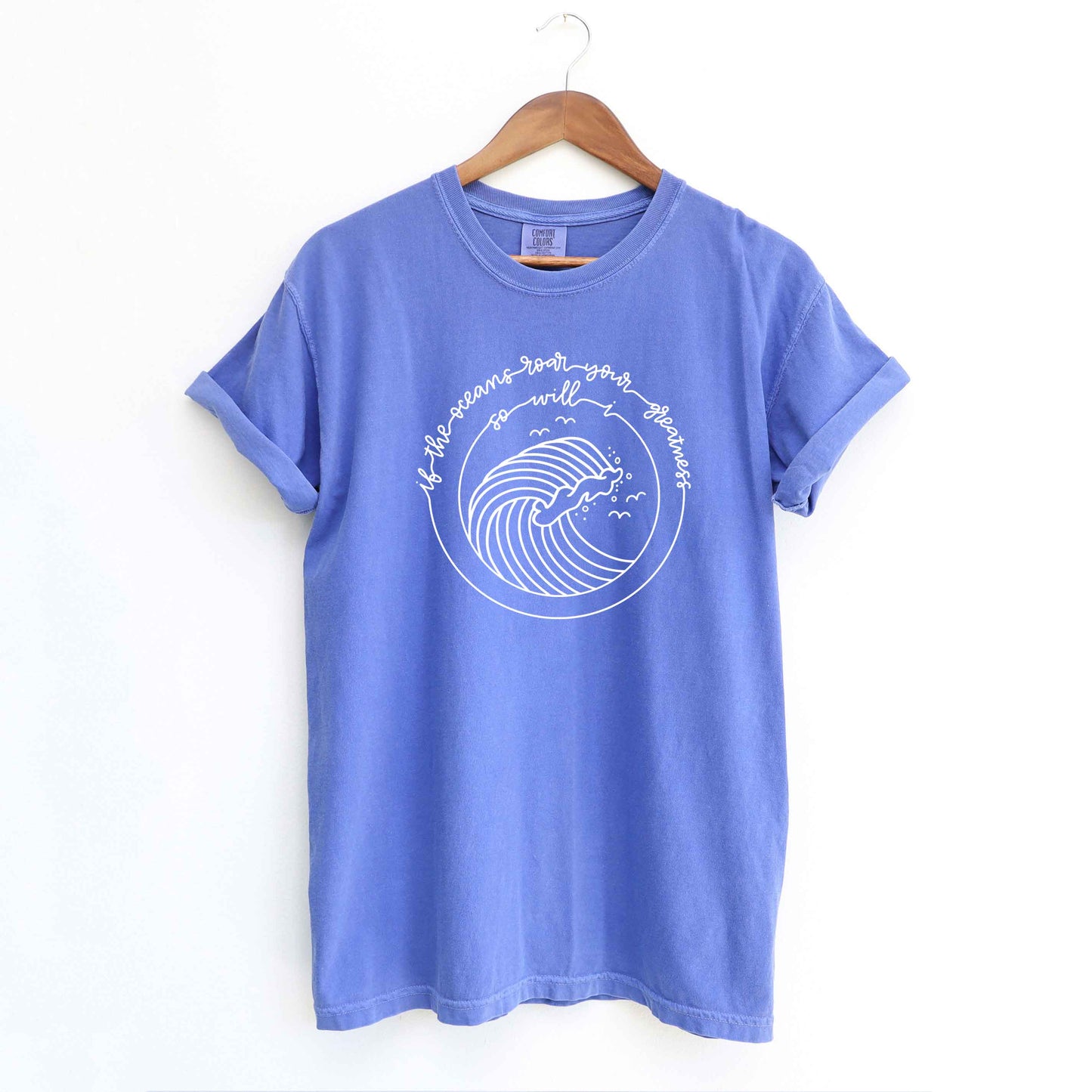 If The Oceans Roar | Garment Dyed Tee
