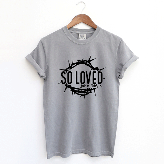 So Loved Scripture | Garment Dyed Tee